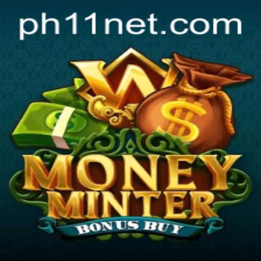Exploring the Exciting World of MoneyMinterBonusBuy and PH11